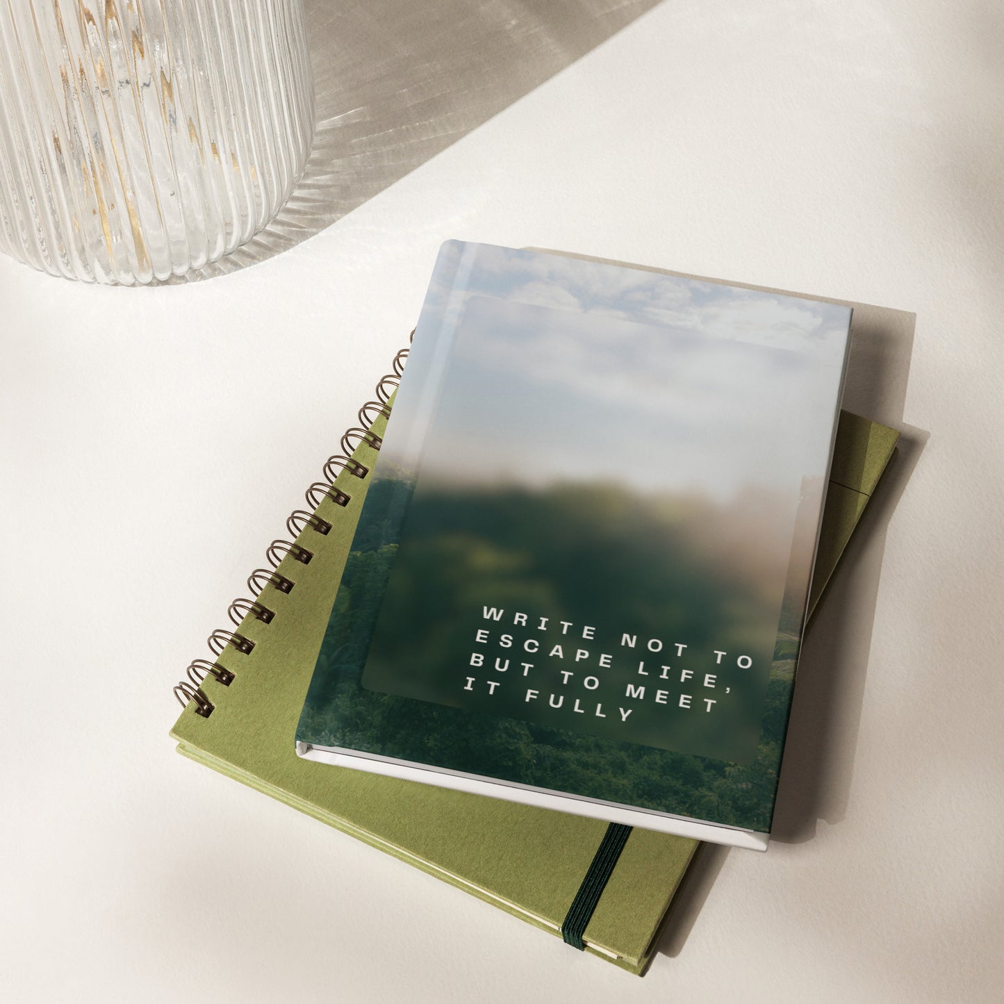 Write Not to Escape Life, But to Meet It Fully
