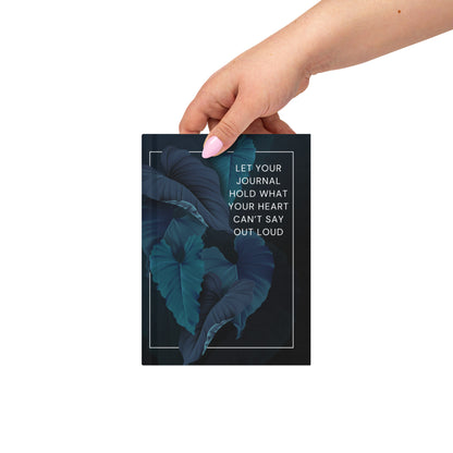 Let Your Journal Hold What Your Heart Can’t Say Out Loud