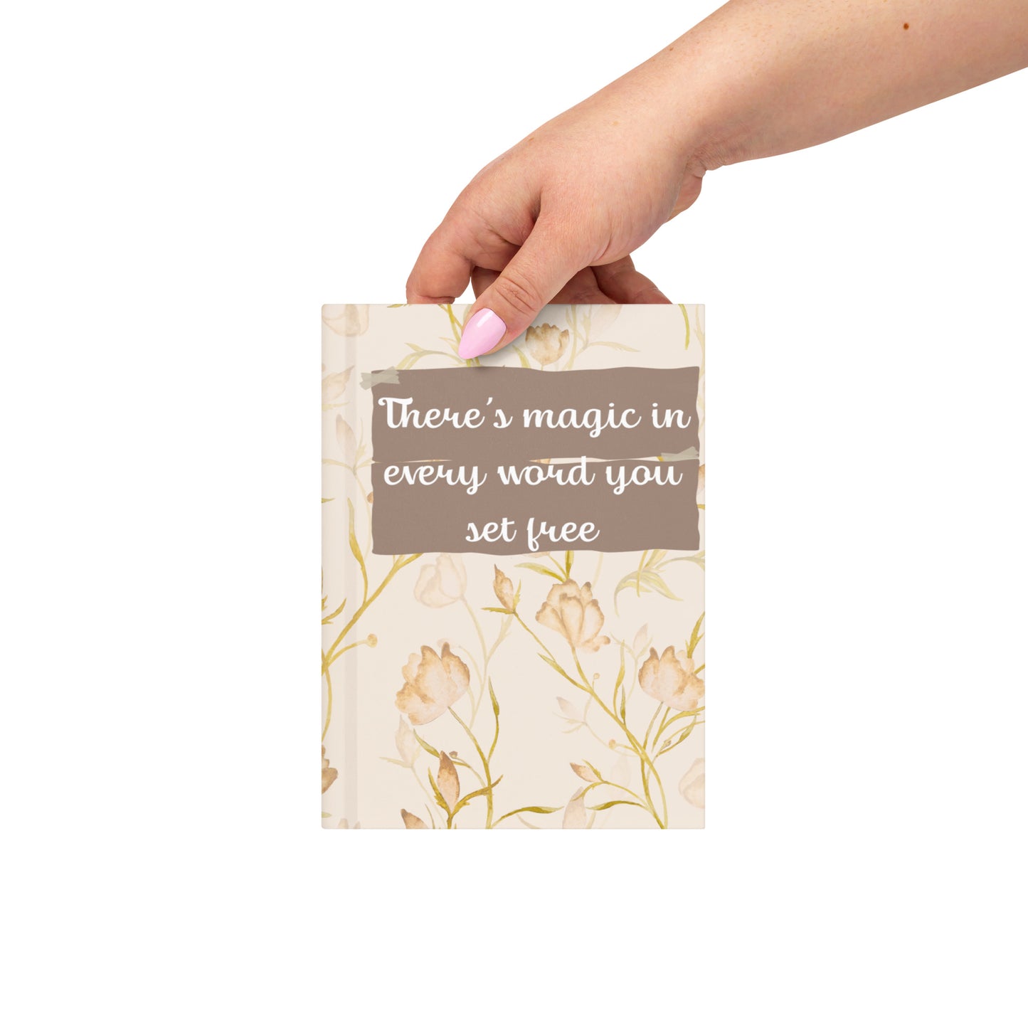 There’s Magic in Every Word You Set Free – Journal