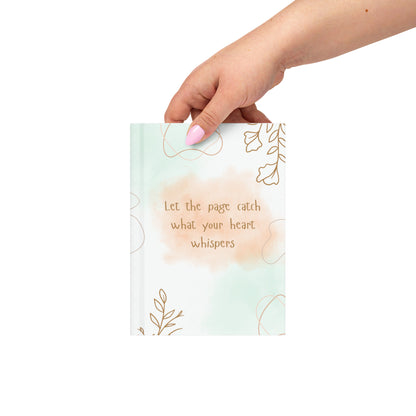 Let the Page Catch What Your Heart Whispers
