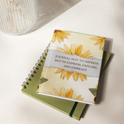 Journal Not to Impress, But to Express, Explore, and Embrace